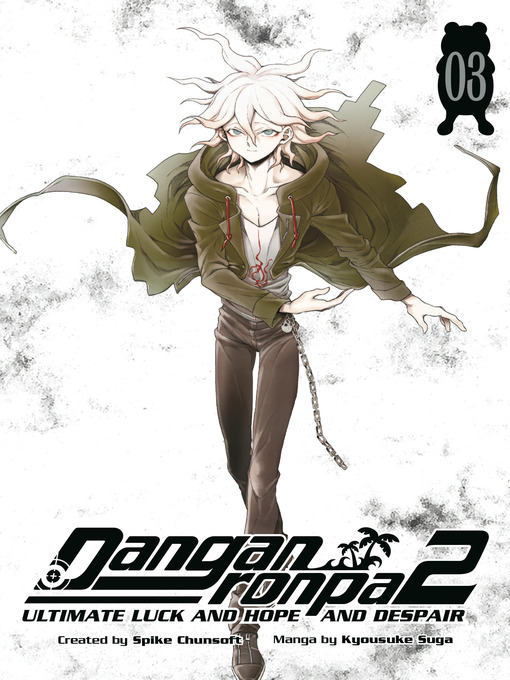 Title details for Danganronpa 2: Ultimate Luck and Hope and Despair, Volume 3 by Spike Chunsoft - Available